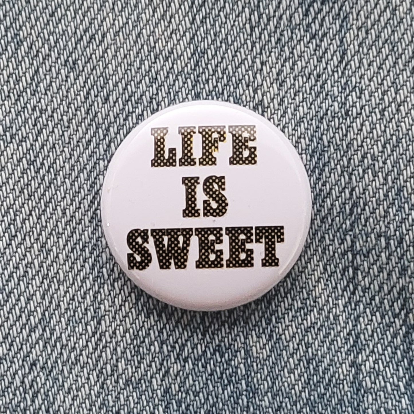 LIFE IS SWEET