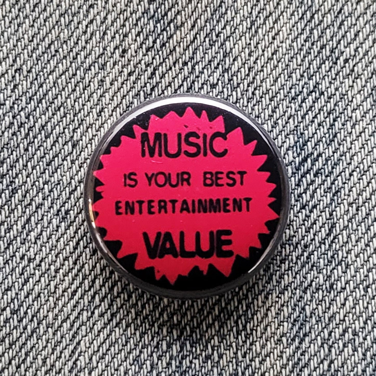 MUSIC IS YOUR BEST ENTERTAINMENT VALUE