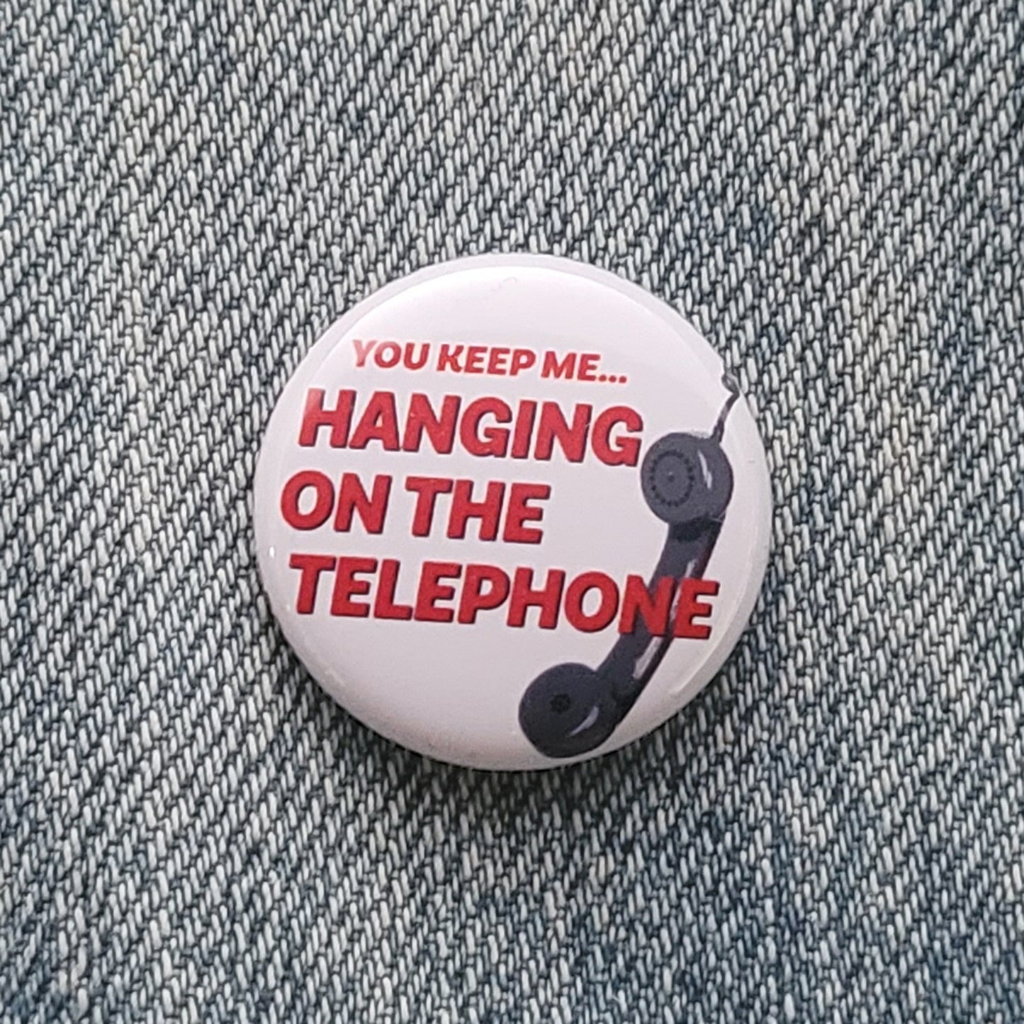 YOU KEEP ME HANGING ON THE TELEPHONE